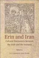 Erin și Iran: Întâlniri culturale între irlandezi și iranieni - Erin and Iran: Cultural Encounters Between the Irish and the Iranians