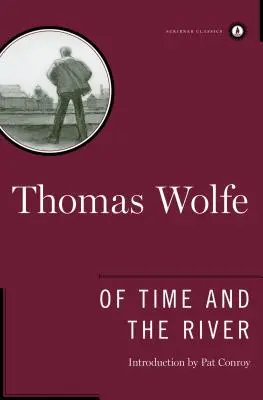 Of Time and the River: O legendă a foametei omului în tinerețe (A Legend of Man's Hunger in His Youth) - Of Time and the River: A Legend of Man's Hunger in His Youth