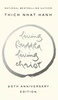 Buddha viu, Hristos viu: Ediția aniversară de 20 de ani - Living Buddha, Living Christ: 20th Anniversary Edition