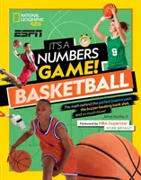 Este un joc al numerelor! Baschet: Math Behind the Perfect Bounce Pass, the Buzzer-Beating Bank Shot, and So Much More! - It's a Numbers Game! Basketball: The Math Behind the Perfect Bounce Pass, the Buzzer-Beating Bank Shot, and So Much More!