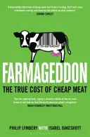 Farmageddon - Adevăratul cost al cărnii ieftine - Farmageddon - The True Cost of Cheap Meat