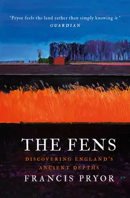 The Fens: Descoperirea adâncurilor antice ale Angliei - The Fens: Discovering England's Ancient Depths