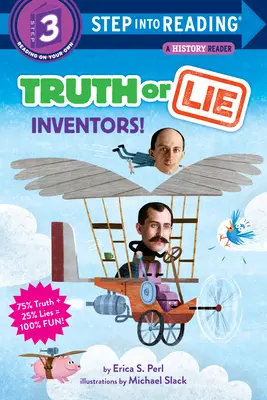 Adevăr sau minciună: Inventatorii! - Truth or Lie: Inventors!