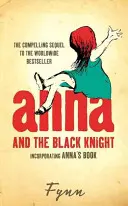Anna și Cavalerul Negru - Încorporarea cărții lui Anna - Anna and the Black Knight - Incorporating Anna's Book