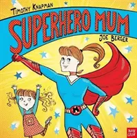 Mamă supereroină - Superhero Mum