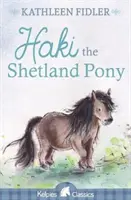 Haki, poneiul din Shetland - Haki the Shetland Pony