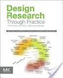 Cercetarea în design prin practică: Din laborator, de pe teren și din showroom - Design Research Through Practice: From the Lab, Field, and Showroom
