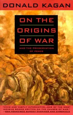 Despre originile războiului: și conservarea păcii - On the Origins of War: And the Preservation of Peace