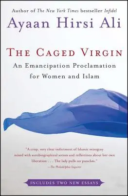 Fecioara în cușcă: O proclamație de emancipare pentru femei și islam - The Caged Virgin: An Emancipation Proclamation for Women and Islam