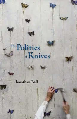 Politica cuțitelor - The Politics of Knives
