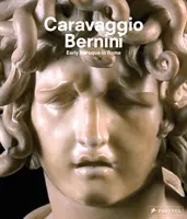 Caravaggio și Bernini: Barocul timpuriu la Roma - Caravaggio and Bernini: Early Baroque in Rome