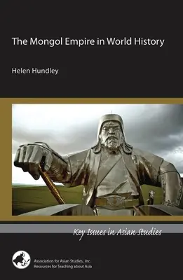 Imperiul mongol în istoria mondială - The Mongol Empire in World History