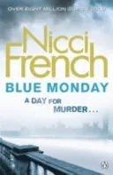 Lunea albastră - Un roman de Frieda Klein (1) - Blue Monday - A Frieda Klein Novel (1)