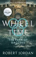 Path Of Daggers - Cartea 8 din Roata timpului (în curând va fi un serial TV major) - Path Of Daggers - Book 8 of the Wheel of Time (soon to be a major TV series)