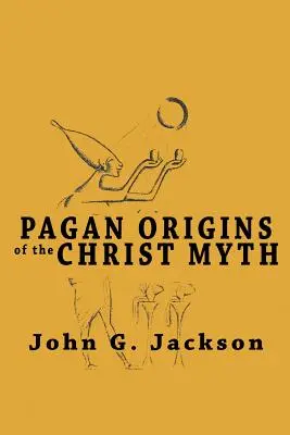 Originile păgâne ale mitului lui Hristos - Pagan Origins of the Christ Myth