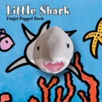 Micul rechin: Finger Puppet Book - Little Shark: Finger Puppet Book