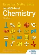 Abilități esențiale de matematică pentru AS/A Level Chemistry - Essential Maths Skills for AS/A Level Chemistry