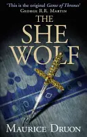 Lupul (The Accursed Kings, Book 5) - The She-Wolf (the Accursed Kings, Book 5)