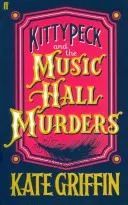 Kitty Peck și crimele de la Music Hall - Kitty Peck and the Music Hall Murders