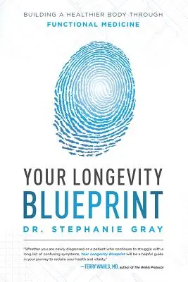 Your Longevity Blueprint: Construirea unui corp mai sănătos prin medicina funcțională - Your Longevity Blueprint: Building a Healthier Body Through Functional Medicine
