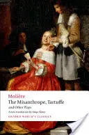 Misantropul, Tartuffe și alte piese de teatru - The Misanthrope, Tartuffe, and Other Plays