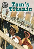 Campion la lectură: Titanicul lui Tom - Lectură independentă 16 - Reading Champion: Tom's Titanic - Independent Reading 16