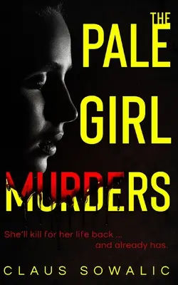 The Pale Girl Murders (Crimele fetelor palide) - The Pale Girl Murders