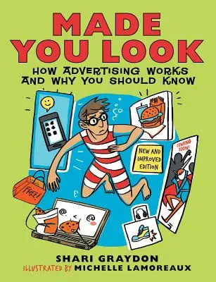 Made You Look: Cum funcționează publicitatea și de ce ar trebui să știți - Made You Look: How Advertising Works and Why You Should Know