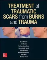 Tratamentul cicatricilor cauzate de arsuri și traume - Treatment of Scars from Burns and Trauma