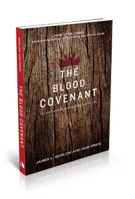 Legământul de sânge: Povestea iubirii extraordinare a lui Dumnezeu pentru tine - The Blood Covenant: The Story of God's Extraordinary Love for You