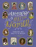 Antologie a femeilor uimitoare (Lawrence Sandra (Autor)) - Anthology of Amazing Women (Lawrence Sandra (Author))