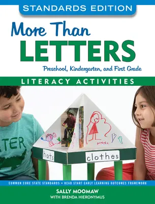 More Than Letters, Standards Edition: Literacy Activities for Preschool, Kindergarten, and First Grade (Activități de alfabetizare pentru preșcolari, grădiniță și clasa întâi) - More Than Letters, Standards Edition: Literacy Activities for Preschool, Kindergarten, and First Grade