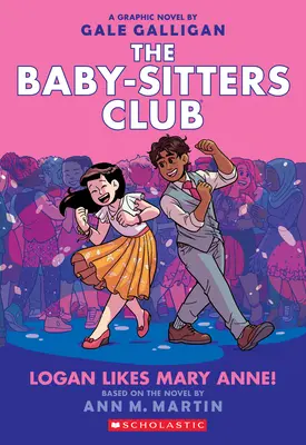 Lui Logan îi place Mary Anne! (The Baby-Sitters Club Graphic Novel #8), 8 - Logan Likes Mary Anne! (the Baby-Sitters Club Graphic Novel #8), 8