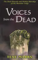 Vocile morților: Ritualurile întunecate și cultul ascuns al lojii masonice - Voices from the Dead: The Dark Rituals and Hidden Worship of the Masonic Lodge