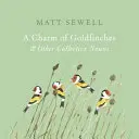Farmecul gărgărițelor și alte substantive colective - Charm of Goldfinches and Other Collective Nouns
