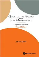 Finanțe cantitative și managementul riscului: Abordarea unui fizician (ediția a 2-a) - Quantitative Finance and Risk Management: A Physicist's Approach (2nd Edition)