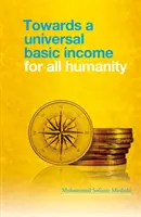 Către un venit de bază universal pentru întreaga umanitate - Towards a Universal Basic Income for All Humanity