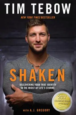 Zguduit: Descoperirea adevăratei tale identități în mijlocul furtunilor vieții - Shaken: Discovering Your True Identity in the Midst of Life's Storms