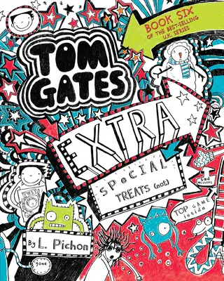Tom Gates: Tratamente extra speciale (nu) - Tom Gates: Extra Special Treats (Not)