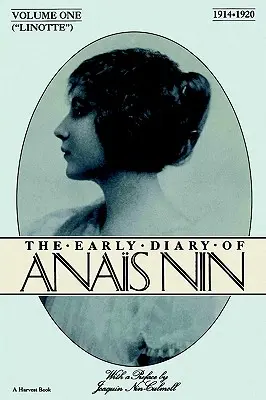 Lionette: Primul jurnal al lui Anais Nin 1914-1920 - Lionette: The Early Diary of Anais Nin 1914-1920