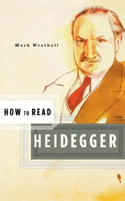 Cum să citim Heidegger - How to Read Heidegger