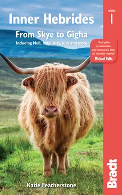 Hebridele interioare: De la Skye la Gigha, inclusiv Mull, Iona, Islay, Jura și altele - Inner Hebrides: From Skye to Gigha Including Mull, Iona, Islay, Jura and More