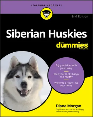 Huskies siberieni pentru începători - Siberian Huskies for Dummies