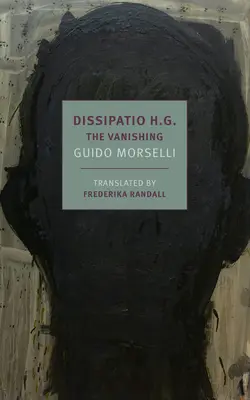 Dissipatio H.G.: Dispariția - Dissipatio H.G.: The Vanishing