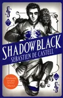 Shadowblack - Cartea a doua din noua serie fantastică de răsfoit pagini - Shadowblack - Book Two in the page-turning new fantasy series