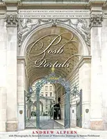 Posh Portals: The Entrances to New York's Grandest Apartment Buildings: The Entrances to New York's Grandest Apartment Buildings - Posh Portals: The Entrances to New York's Grandest Apartment Buildings