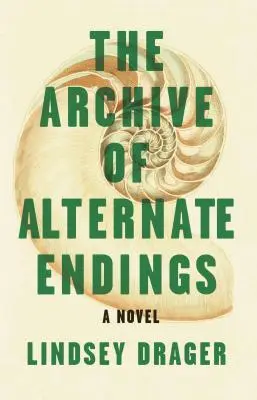 Arhiva finalurilor alternative (The Archive of Alternate Endings) - The Archive of Alternate Endings