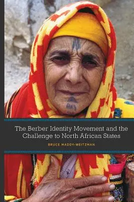 Mișcarea identitară berberă și provocarea la adresa statelor nord-africane - The Berber Identity Movement and the Challenge to North African States
