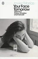 Chipul tău de mâine, volumul 3 - Otravă, umbră și adio - Your Face Tomorrow, Volume 3 - Poison, Shadow and Farewell
