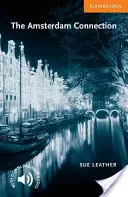 Conexiunea Amsterdam: Nivelul 4 - The Amsterdam Connection: Level 4
